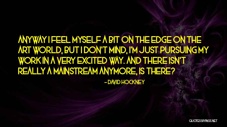 Tuvias Judaica Quotes By David Hockney
