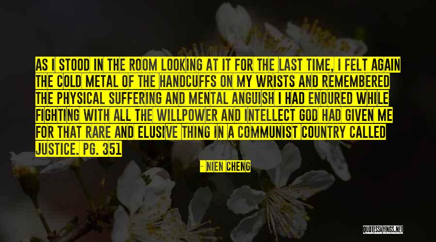 Tuviera O Tubiera Quotes By Nien Cheng Tuviera O Tubiera Quotes By Nien Cheng