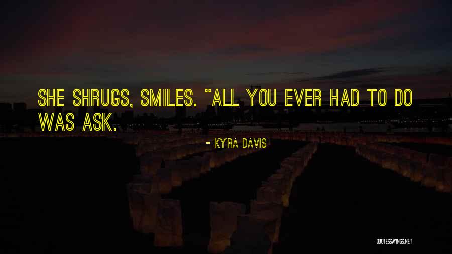 Tuvieras Quotes By Kyra Davis Tuvieras Quotes By Kyra Davis