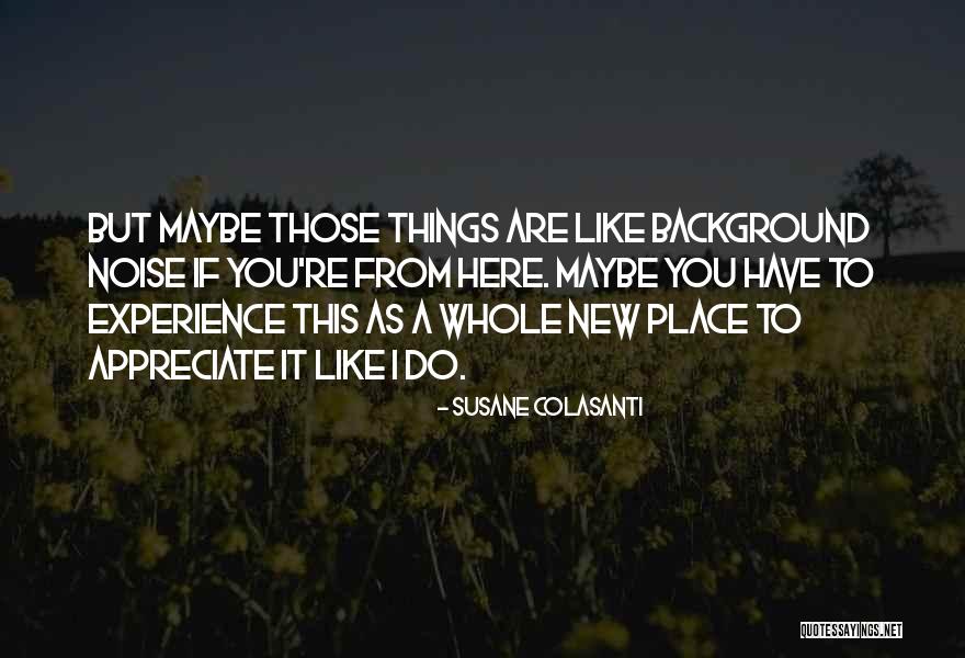 Tuviese Vs Tuviera Quotes By Susane Colasanti Tuviese Vs Tuviera Quotes By Susane Colasanti