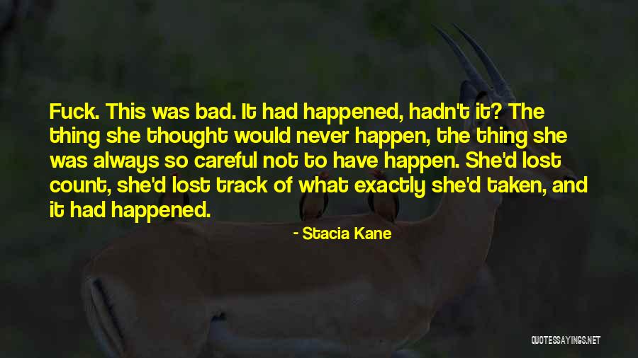 Tuviste O Quotes By Stacia Kane Tuviste O Quotes By Stacia Kane