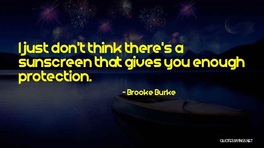 Tuwana Thompson Quotes By Brooke Burke Tuwana Thompson Quotes By Brooke Burke