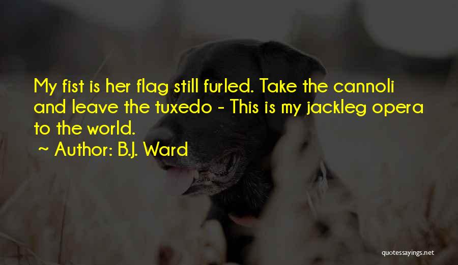 Tuxedo Quotes By B.J. Ward