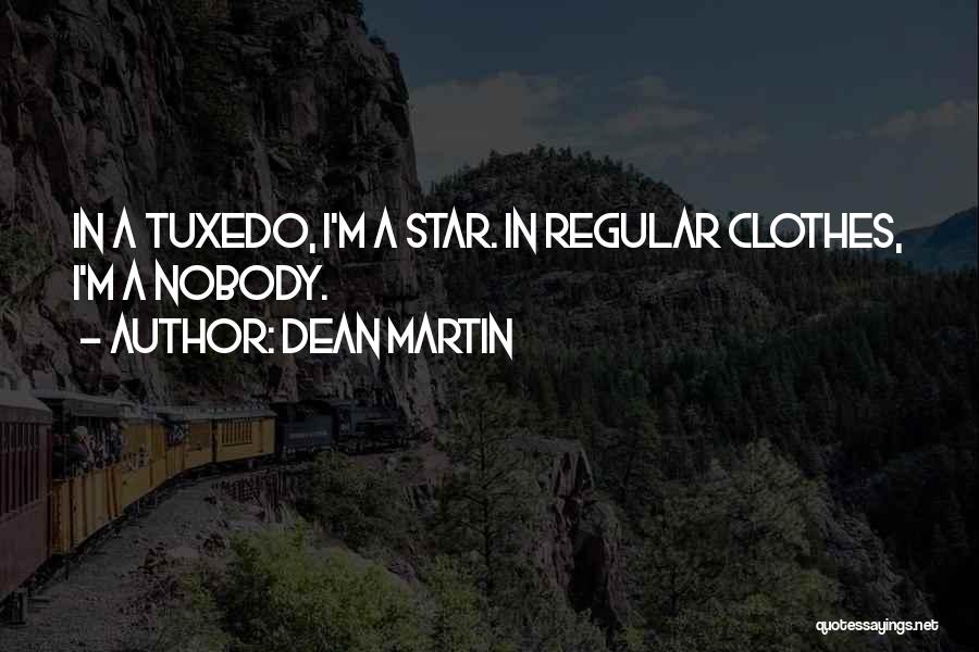 Tuxedo Quotes By Dean Martin