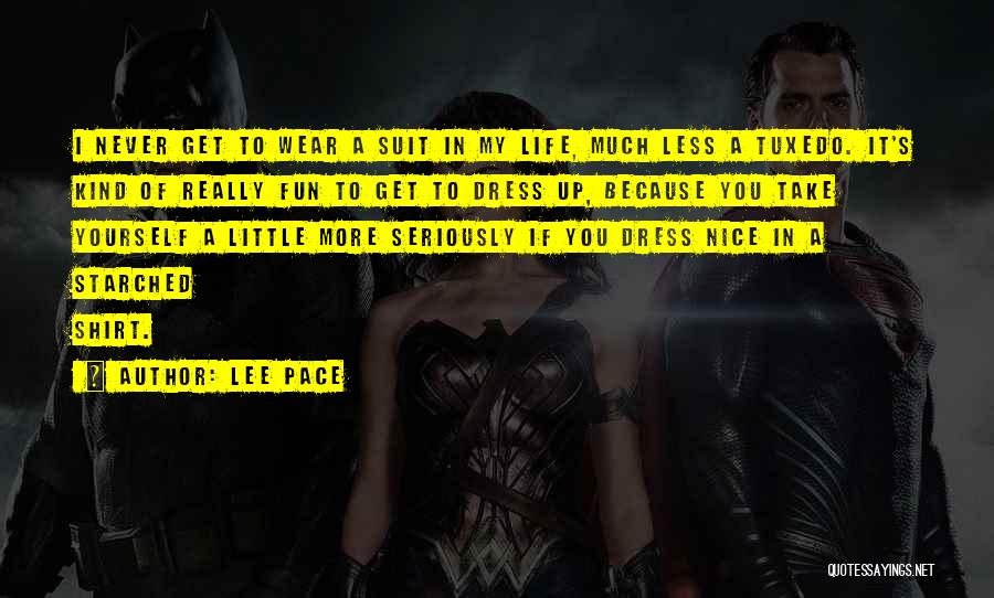 Tuxedo Quotes By Lee Pace