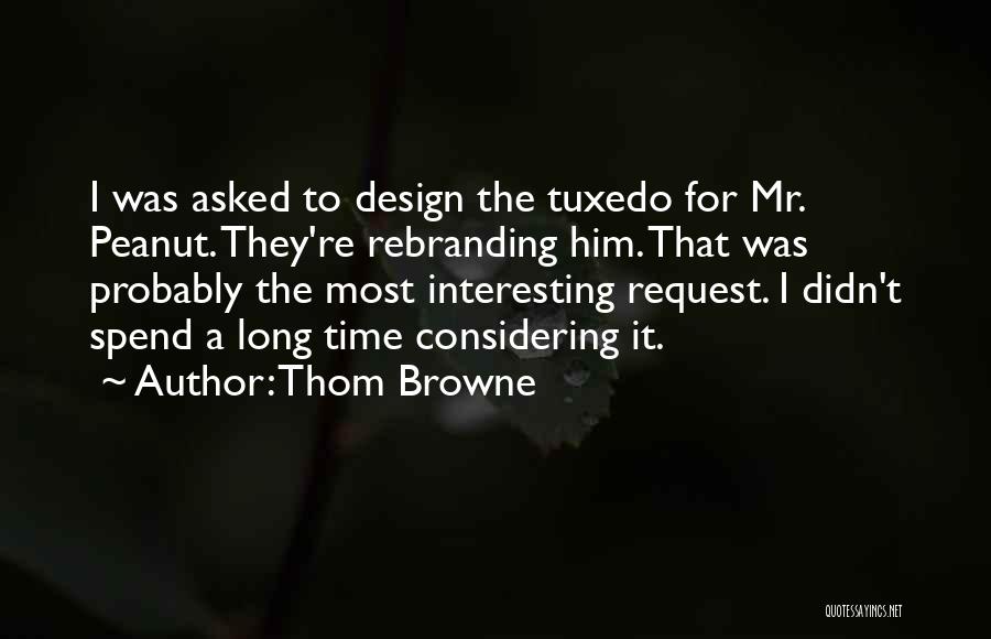 Tuxedo Quotes By Thom Browne