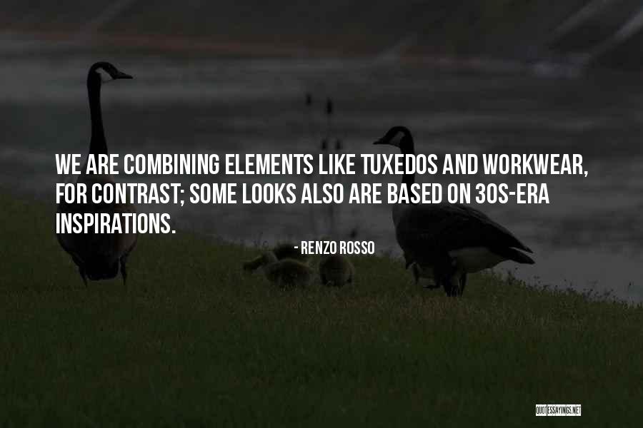 Tuxedos Quotes By Renzo Rosso Tuxedos Quotes By Renzo Rosso