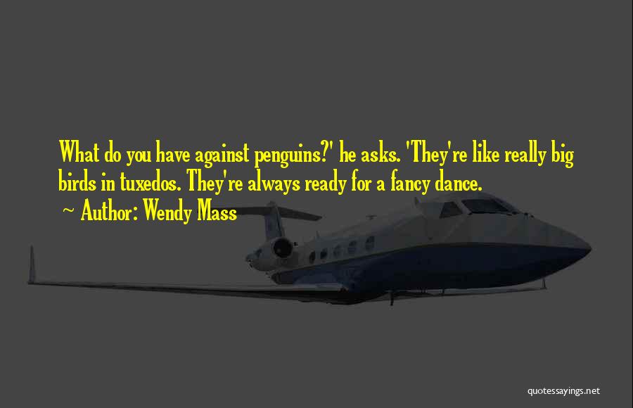 Tuxedos Quotes By Wendy Mass