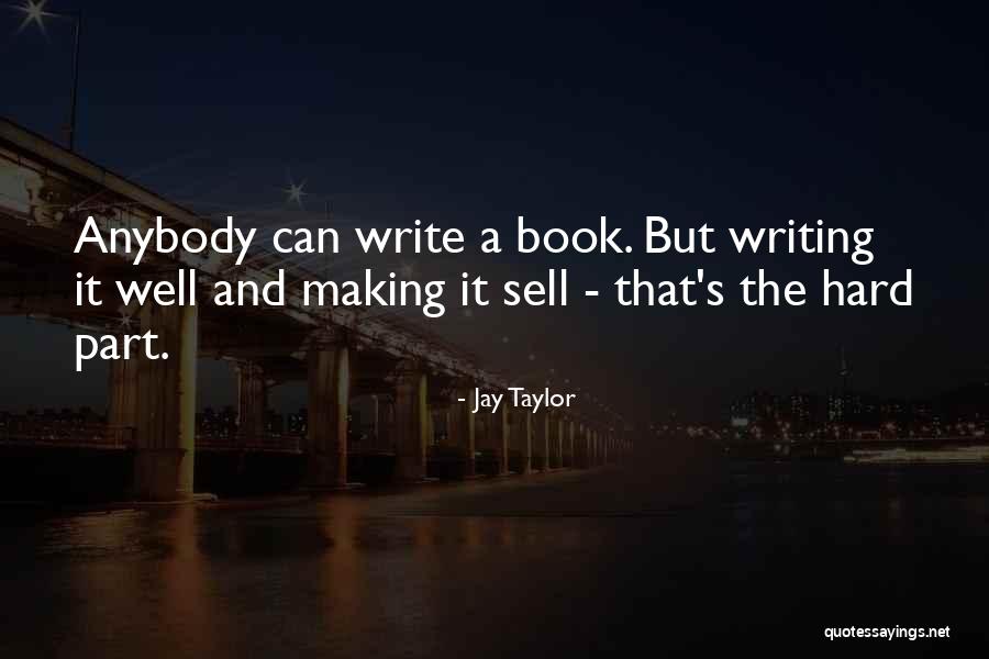 Tuyas For Sale Quotes By Jay Taylor Tuyas For Sale Quotes By Jay Taylor