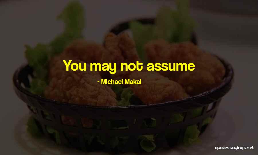 Tuyet Dinh Quotes By Michael Makai Tuyet Dinh Quotes By Michael Makai
