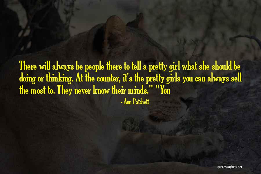 Tuyos Mios Quotes By Ann Patchett Tuyos Mios Quotes By Ann Patchett