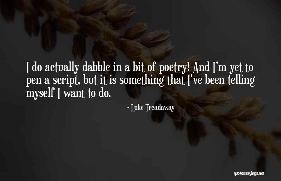 Tuyos Mios Quotes By Luke Treadaway Tuyos Mios Quotes By Luke Treadaway