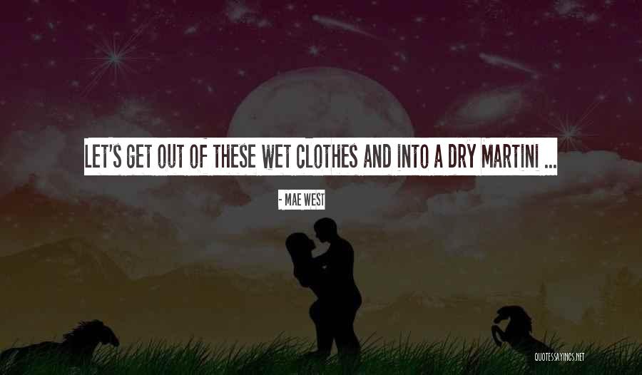 Tuyube Quotes By Mae West