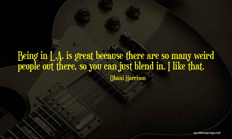 Tuyuchudrphv Quotes By Dhani Harrison Tuyuchudrphv Quotes By Dhani Harrison