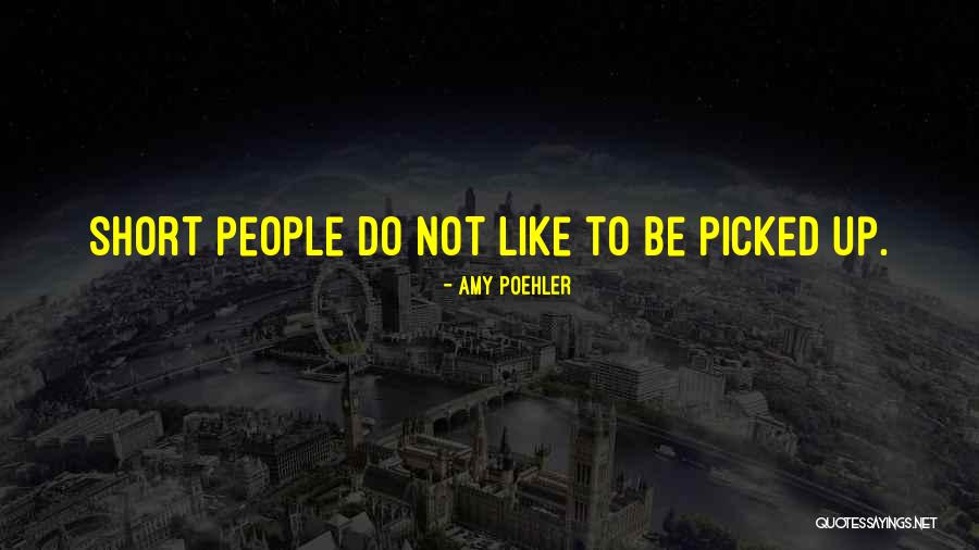 Tuzar Quotes By Amy Poehler