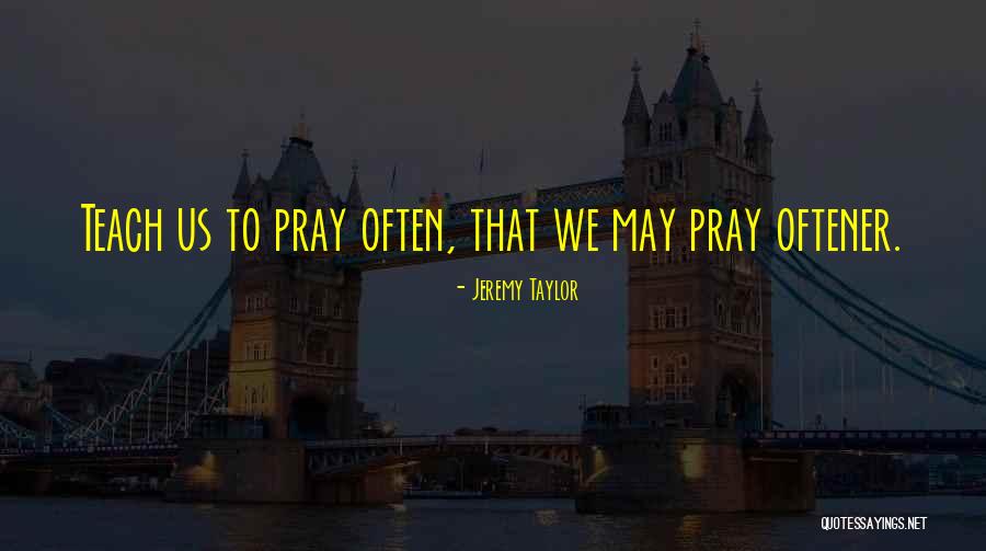 Tuzsuz Tursu Quotes By Jeremy Taylor Tuzsuz Tursu Quotes By Jeremy Taylor