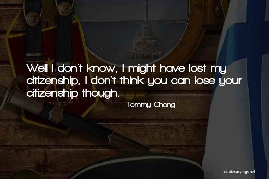 Tuzugr S Quotes By Tommy Chong Tuzugr S Quotes By Tommy Chong