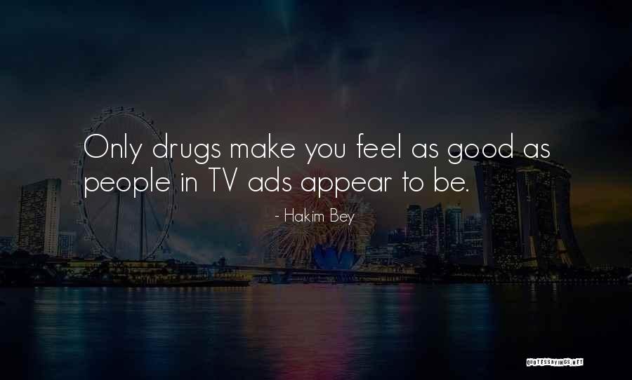 Tv Ads Quotes By Hakim Bey