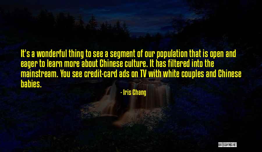 Tv Ads Quotes By Iris Chang