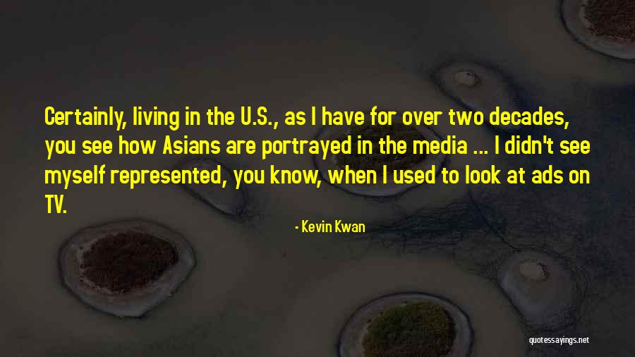 Tv Ads Quotes By Kevin Kwan