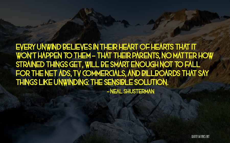 Tv Ads Quotes By Neal Shusterman