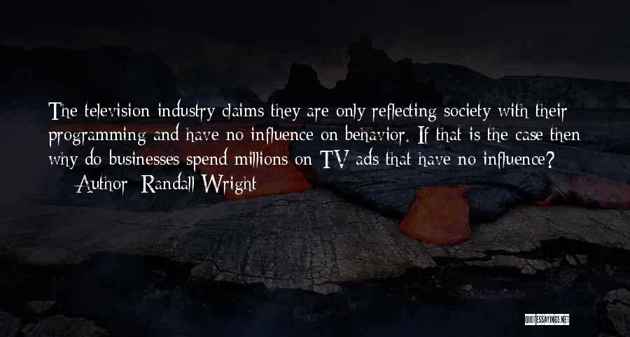 Tv Ads Quotes By Randall Wright