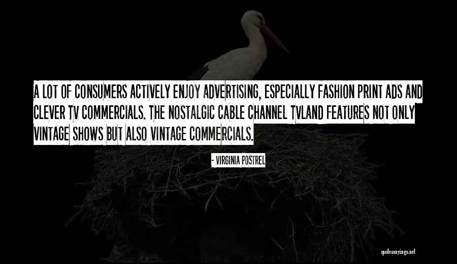 Tv Ads Quotes By Virginia Postrel