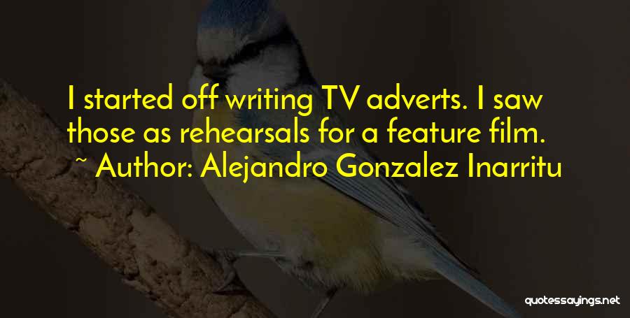 Tv Adverts Quotes By Alejandro Gonzalez Inarritu