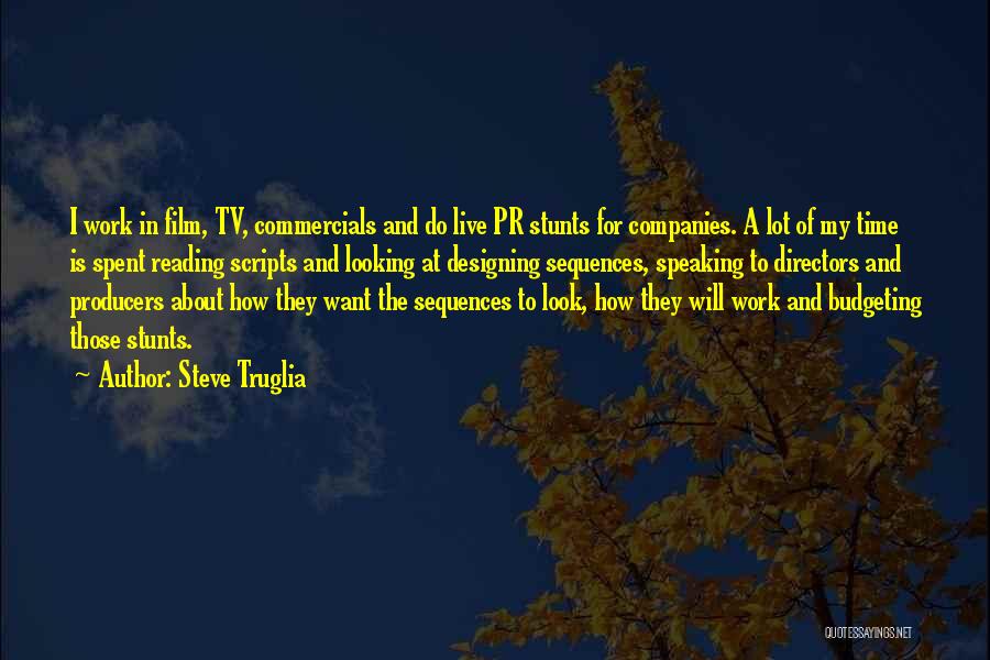 Tv And Film Quotes By Steve Truglia