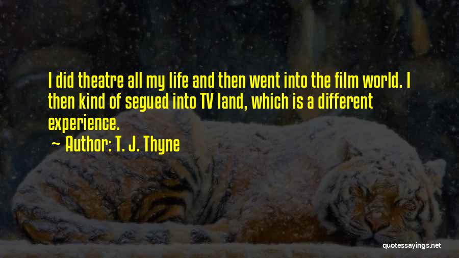 Tv And Film Quotes By T. J. Thyne Tv And Film Quotes By T. J. Thyne