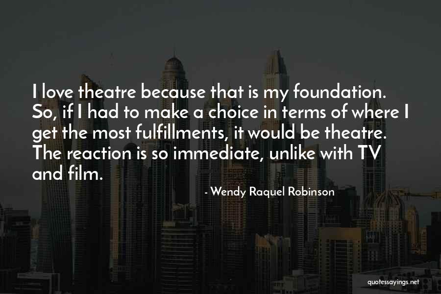 Tv And Film Quotes By Wendy Raquel Robinson