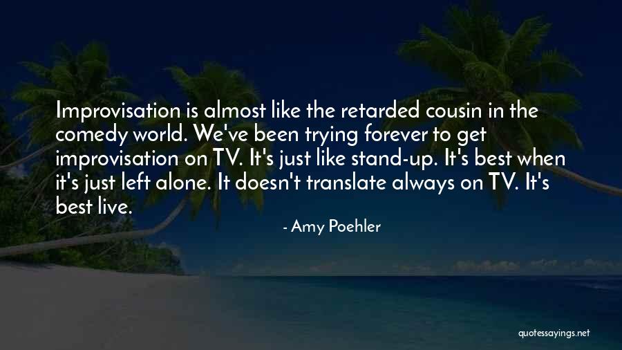 Tv Comedy Quotes By Amy Poehler Tv Comedy Quotes By Amy Poehler