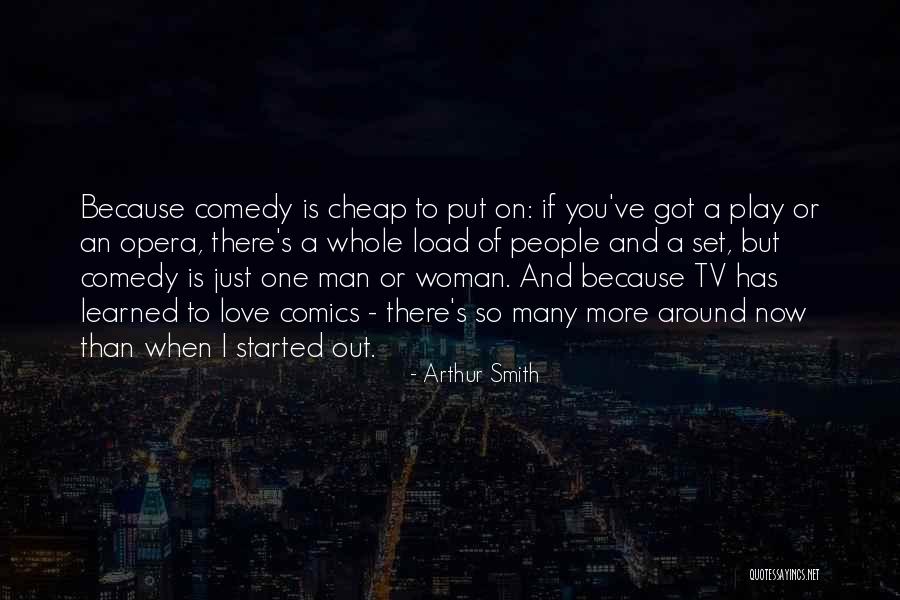 Tv Comedy Quotes By Arthur Smith Tv Comedy Quotes By Arthur Smith