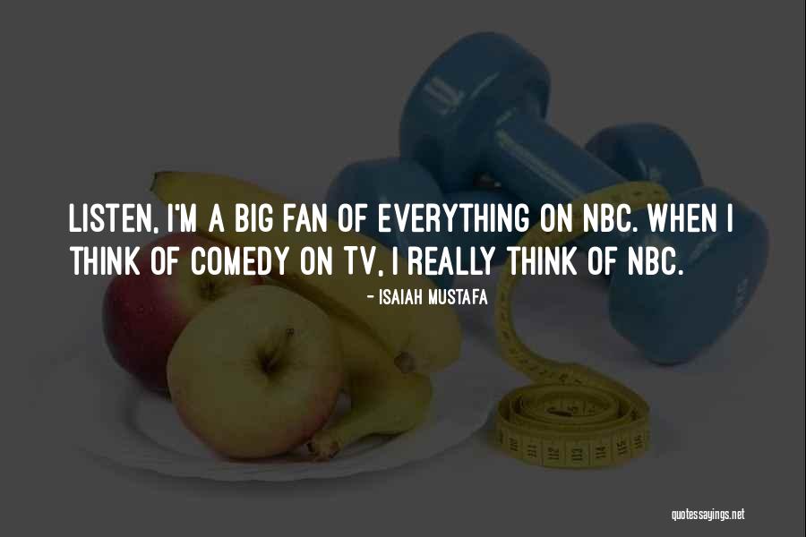 Tv Comedy Quotes By Isaiah Mustafa Tv Comedy Quotes By Isaiah Mustafa
