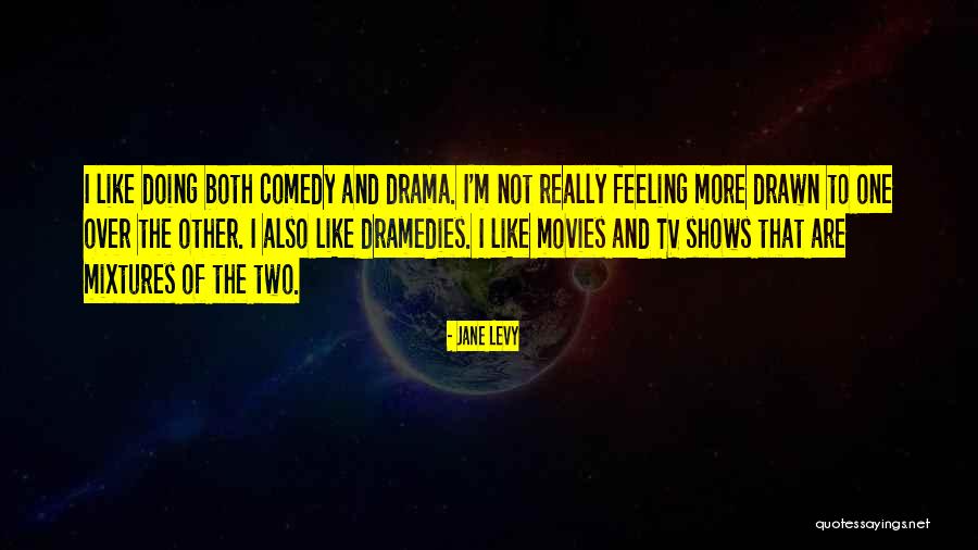 Tv Comedy Quotes By Jane Levy Tv Comedy Quotes By Jane Levy