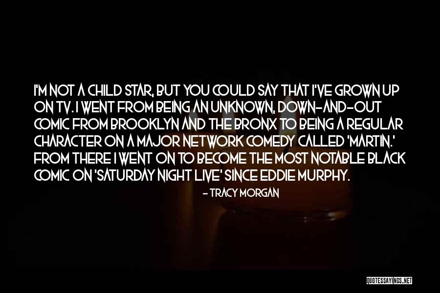 Tv Comedy Quotes By Tracy Morgan Tv Comedy Quotes By Tracy Morgan