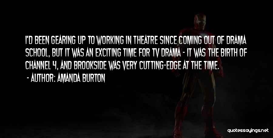 Tv Drama Quotes By Amanda Burton