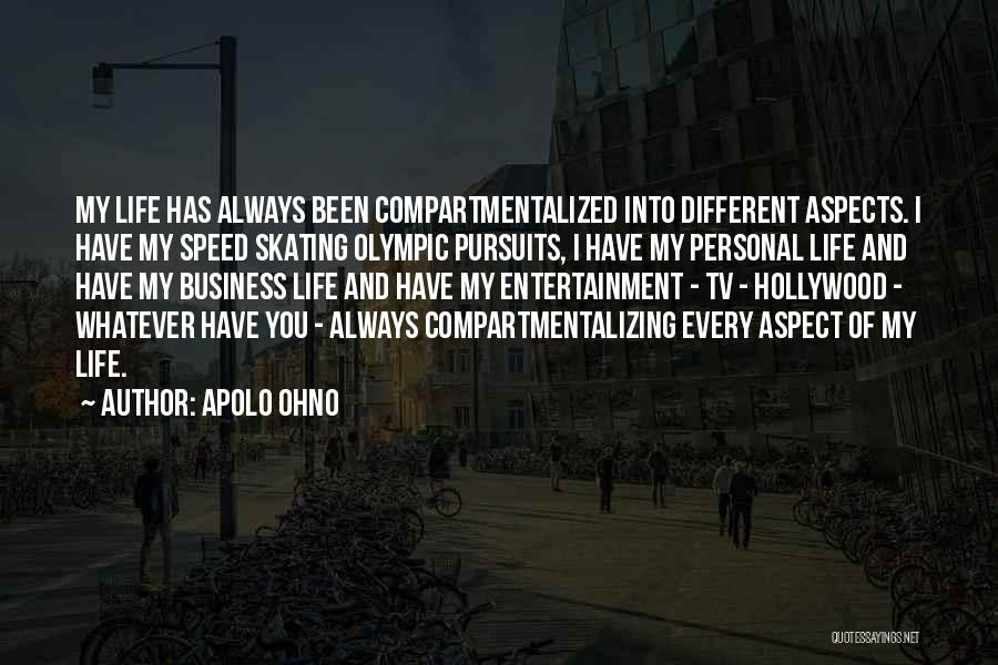 Tv Entertainment Quotes By Apolo Ohno