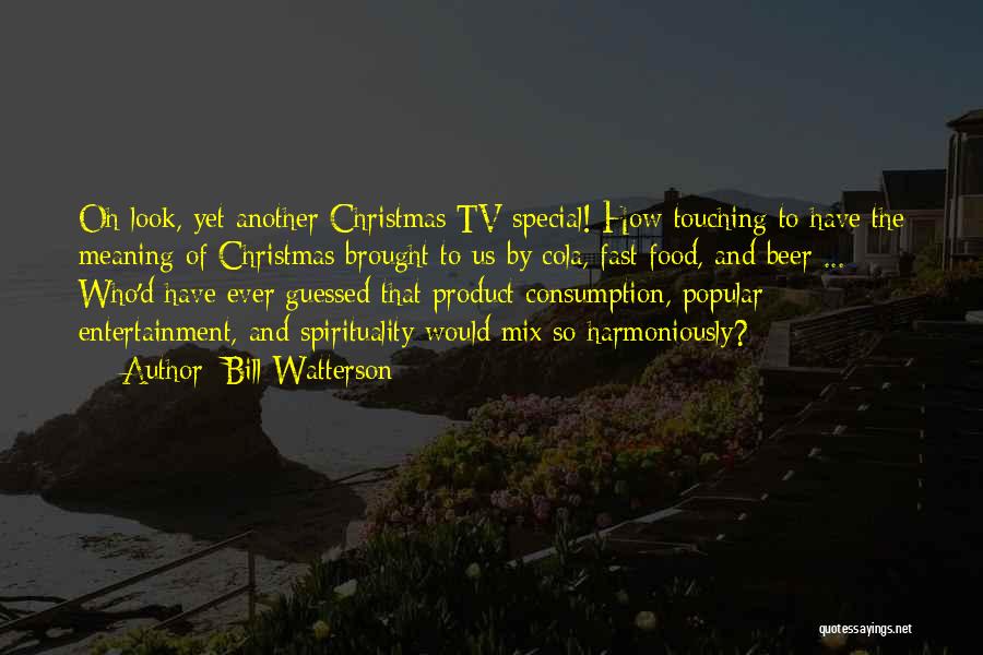 Tv Entertainment Quotes By Bill Watterson