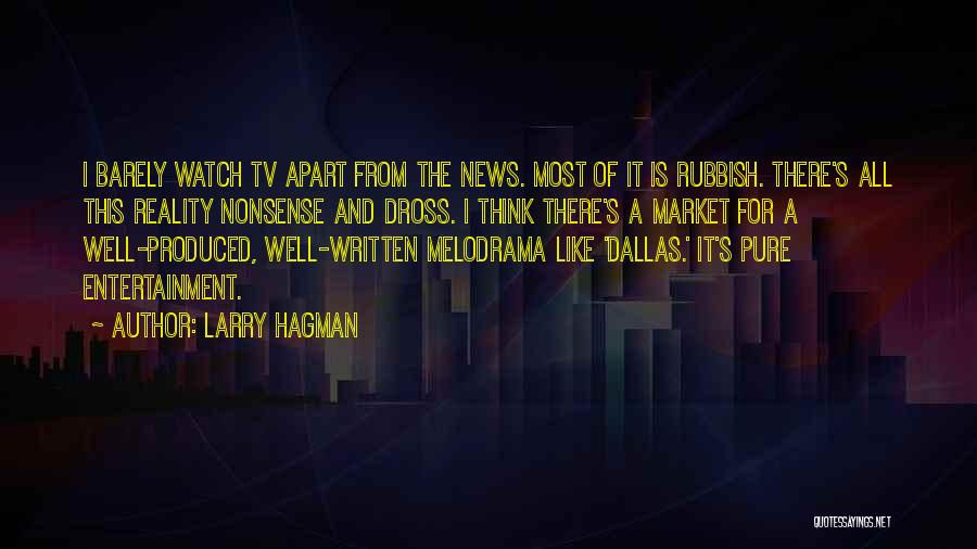 Tv Entertainment Quotes By Larry Hagman