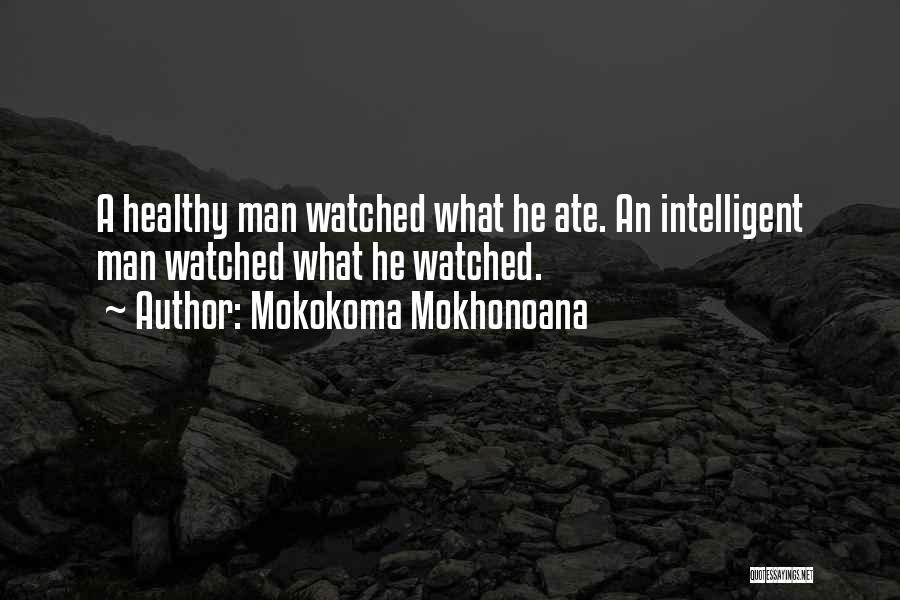 Tv Entertainment Quotes By Mokokoma Mokhonoana