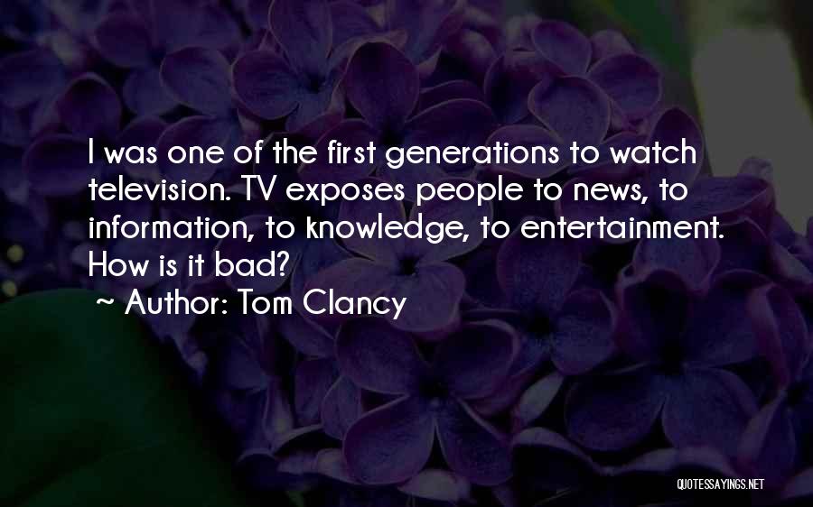Tv Entertainment Quotes By Tom Clancy