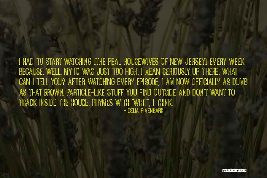 Tv Episode Quotes By Celia Rivenbark Tv Episode Quotes By Celia Rivenbark