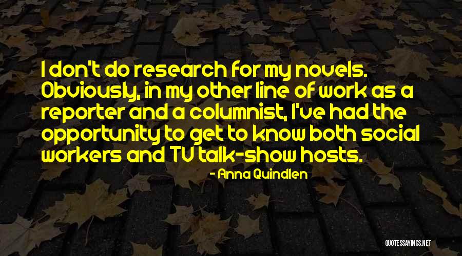 Tv Hosts Quotes By Anna Quindlen Tv Hosts Quotes By Anna Quindlen