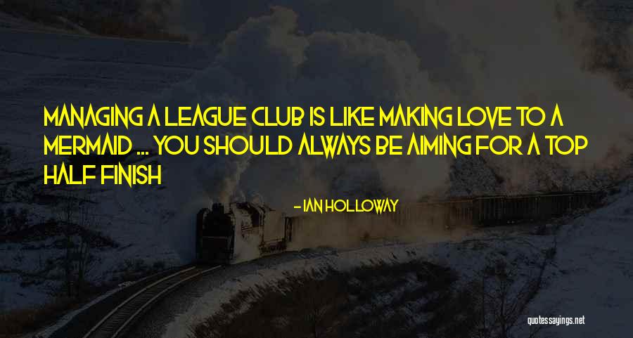 Tv Hosts Quotes By Ian Holloway Tv Hosts Quotes By Ian Holloway