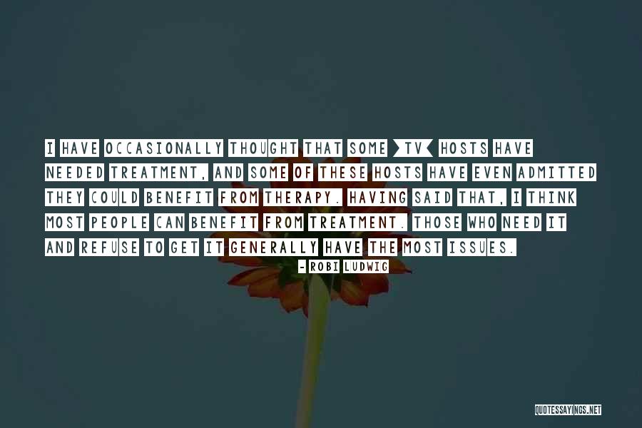 Tv Hosts Quotes By Robi Ludwig Tv Hosts Quotes By Robi Ludwig