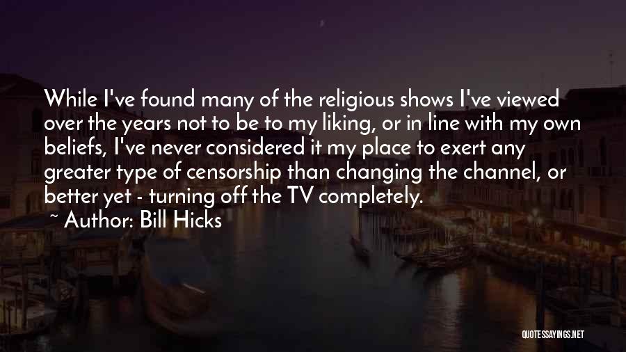 Tv Line Quotes By Bill Hicks