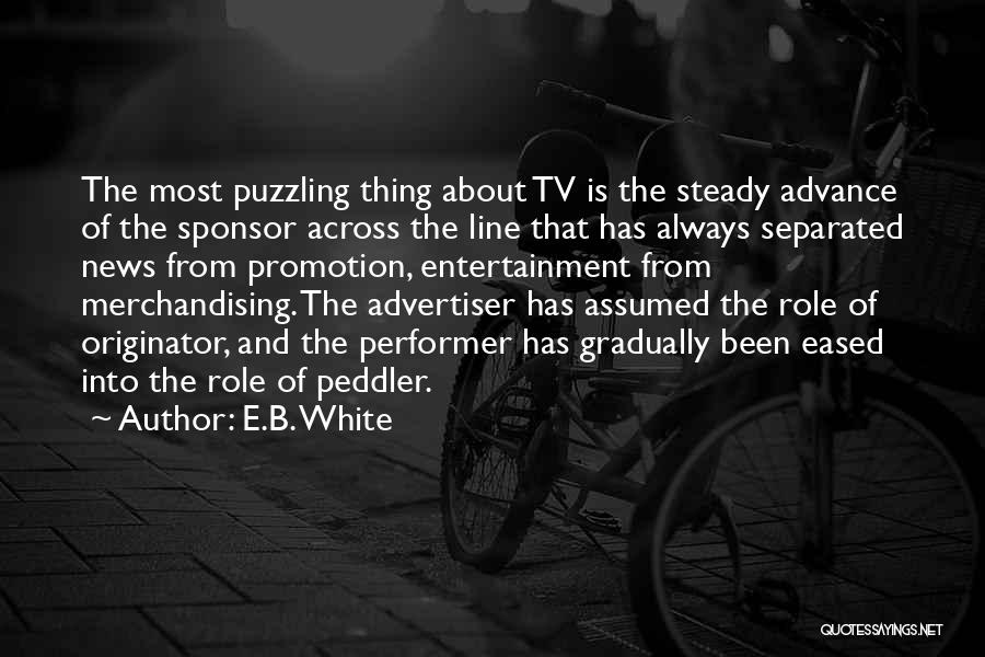 Tv Line Quotes By E.B. White