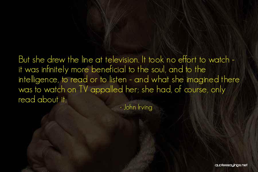 Tv Line Quotes By John Irving