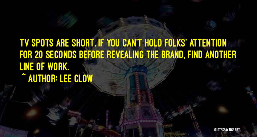 Tv Line Quotes By Lee Clow